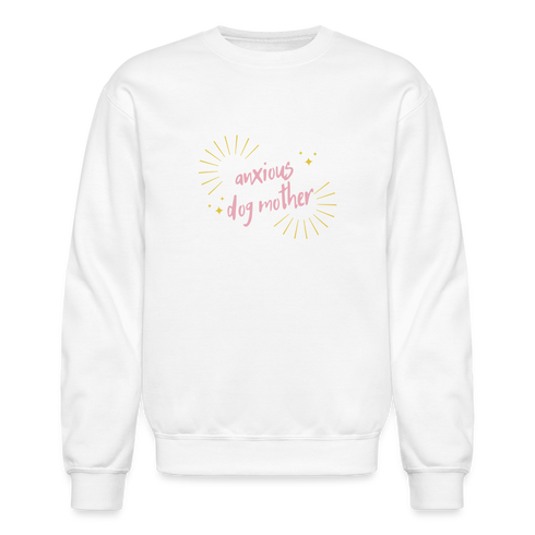 "Anxious Dog Mother" - Crewneck Sweatshirt - white