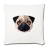 Pug Throw Pillow Cover 17.5” x 17.5” - natural white