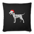 Holiday Dalmatian-Throw Pillow Cover 18” x 18” - black