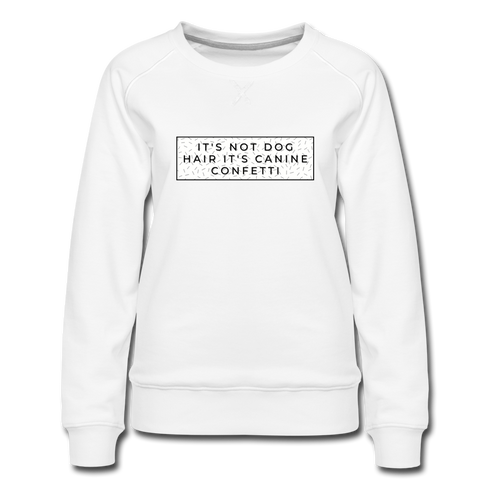Canine Confetti-Women’s Premium Sweatshirt - white