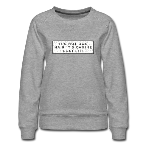 Canine Confetti-Women’s Premium Sweatshirt - heather gray
