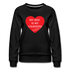 My Dog is My Valentine-Women’s Premium Sweatshirt - black