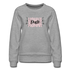 Duck Momma Floral Women’s Premium Sweatshirt - heather gray